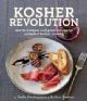 99852 Kosher Revolution: New Techniques and Great Recipes for Unlimited Kosher Cooking